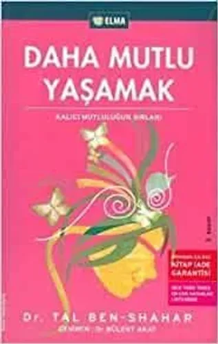 Daha Mutlu Yaşamak