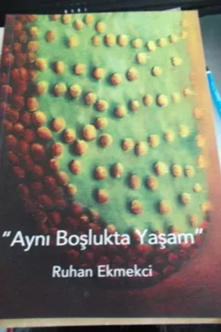 Aynı Boşlukta Yaşam