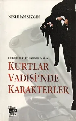 Kurtlar Vadisi'nde Karakterler