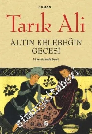 Altın Kelebeğin Gecesi - İslam Beşlisi 5. Kitap - 2014