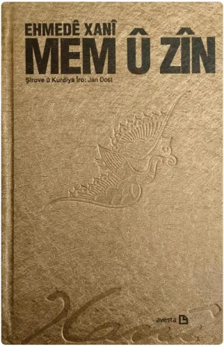 EHMEDÊ XANÎ MEM Û ZÎN (Şirove û kurdiya îro: Jan Dost)