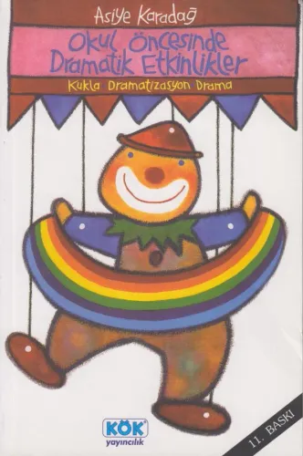 Okul Öncesinde Dramatik Etkinlikler Kukla-Dramatizasyon-Drama %10 indi