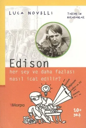 Tarihe İz Bırakanlar: Edison