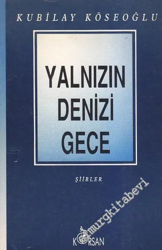 Yalnızın Denizi Gece 1981 - 1991 -
