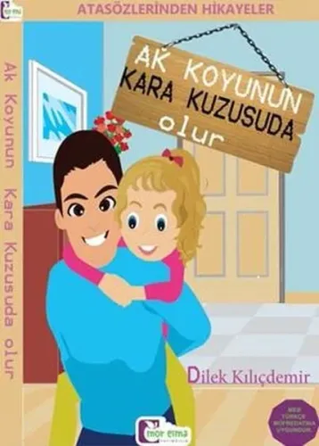 Atasözlerinden Hikayeler Ak Koyunun Kara Kuzusuda Olur