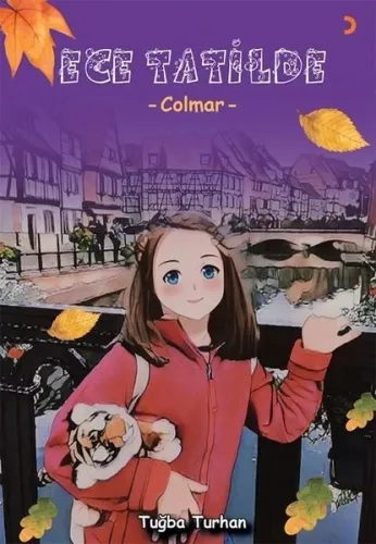 Ece Tatilde;Colmar