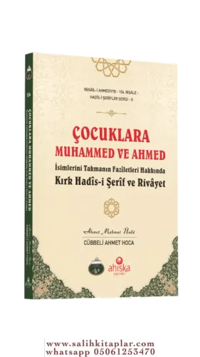 Çocuklara Muhammed Ve Ahmed İsimlerini Takmanın Faziletleri Ahmet Mahm
