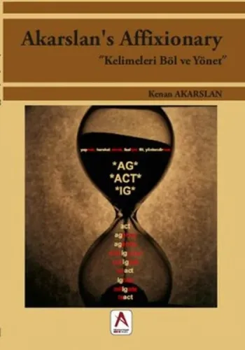 Akarslan's Affixionary; Kelimeleri Böl ve Yönet