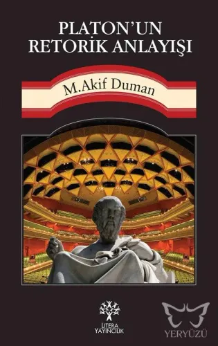Platon'un Retorik Anlayışı