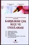 Karşılıksız Çek Suçu Ve Uygulaması