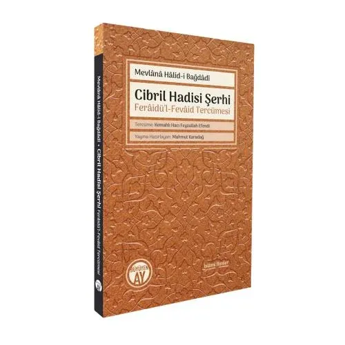 Cibril Hadisi Şerhi - Ferâidü’l-Fevâid Tercümesi