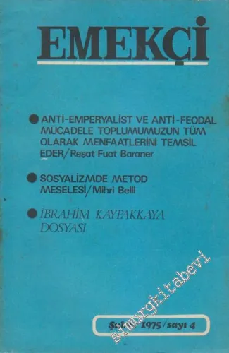 Sosyalizm Yolunda Tam Bağımsız Ve Gerçekten Demokratik Türkiye İçin Emekçi Dergisi - Sayı: 4      Şubat