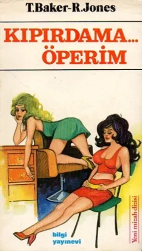 Kıpırdama Öperim