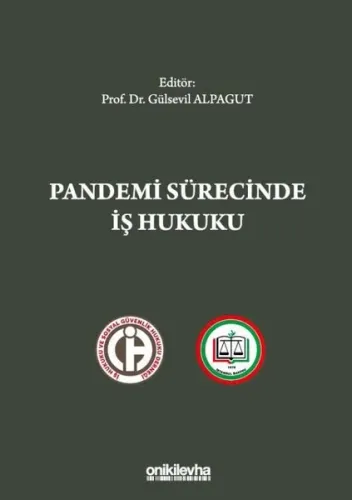 Pandemi Sürecinde İş Hukuku (Ciltli)