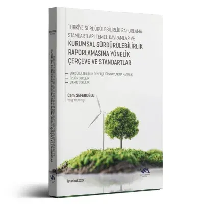 Kurumsal Sürdürülebilirlik Raporlamasına Yönelik Çerçeve ve Standartla