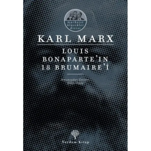 LOUIS BONAPARTE'IN 18 BRUMAIRE'İ