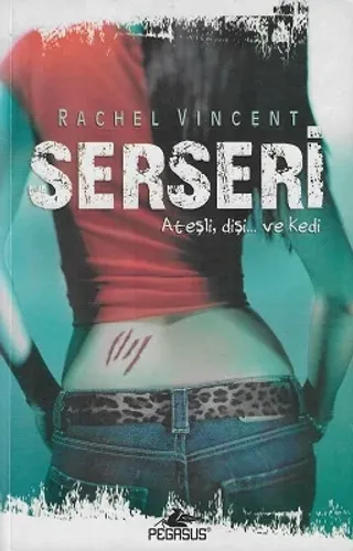 Serseri  Ateşli, Dişi...ve Kedi / Dönüşüm Serisi-1