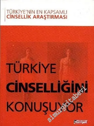 Türkiye Cinselliğini Konuşuyor: Türkiye'nin En Kapsamlı Cinsellik Araştırması -        2006