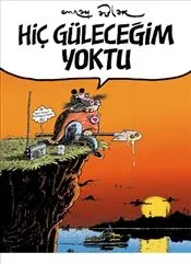 Hiç Güleceğim Yoktu