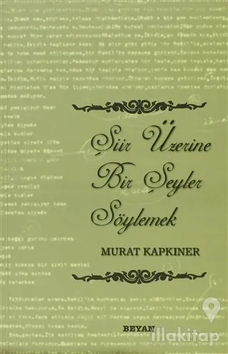 Şiir Üzerine Bir Şeyler Söylemek