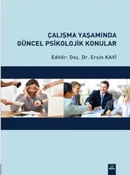 Çalışma Yaşamında Güncel Psikolojik Konular