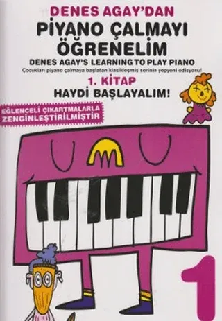 Denes Agay´dan Piyano Çalmayı Öğrenelim 1. Kitap