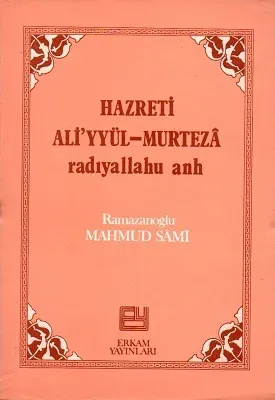 Hazreti Ali'yyül Murteza Radıyallahu Anh