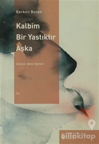 Kalbim Bir Yastıktır Aşka