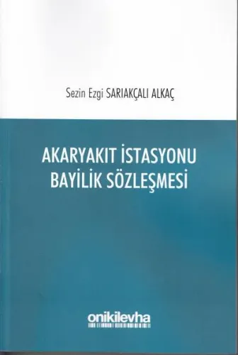 Akaryakıt İstasyonu Bayilik Sözleşmesi
