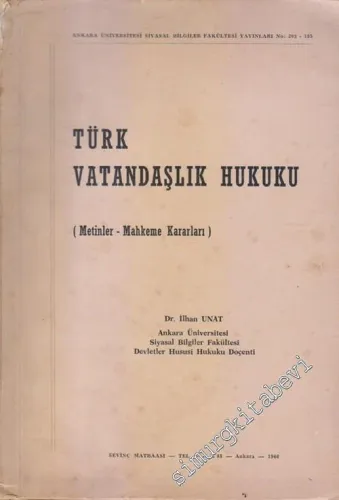 Türk Vatandaşlık Hukuku : Metinler - Mahkeme Kararları -        1966