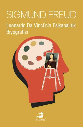 Leonardo Da Vinci’nin Psikanalitik Biyografisi