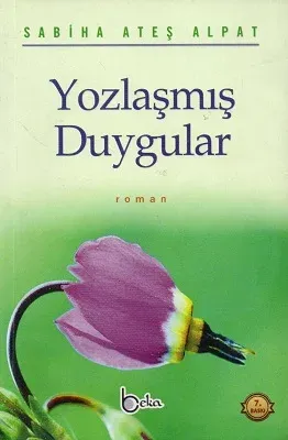 Yozlaşmış Duygular