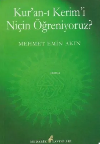 Kur'an- I Kerimi Niçin Öğreniyoruz?