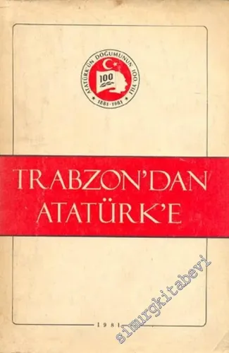 Trabzon'dan Atatürk'e -        1981