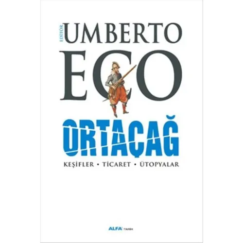 Ortaçağ / Keşifler - Ticaret - Ütopyalar