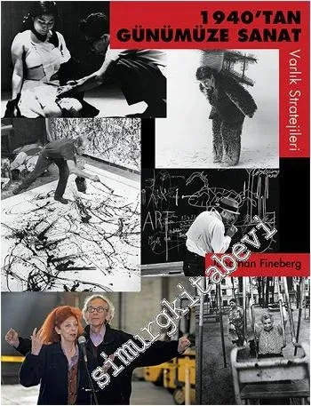 1940'tan Günümüze Sanat: Varlık Stratejileri -