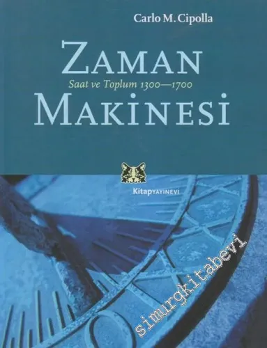 Zaman Makinesi: Saat ve Toplum 1300 - 1700 -        2002