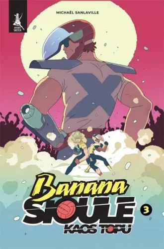 Banana Sioule Kaos Topu 3. Cilt