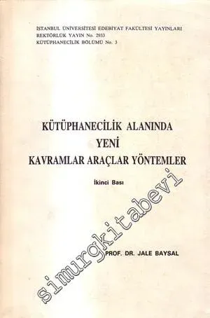 Kütüphanecilik Alanında Yeni Kavramlar Araçlar Yöntemler -        1987