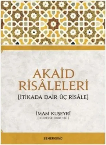 Akaid Risâleleri; İtikada Dair Üç Risâle