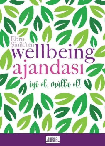 Ebru Şinik'ten Wellbeing Ajandası - İyi Ol Mutlu Et; Yeşil
