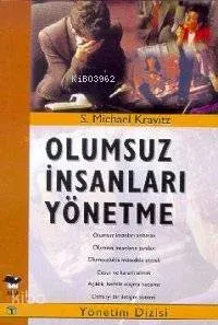 Olumsuz İnsanları Yönetme