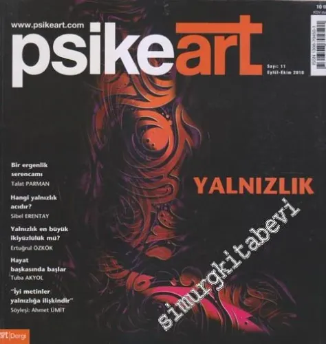 Psikeart : Yalnızlık - Sayı 11      Eylül Ekim 2010