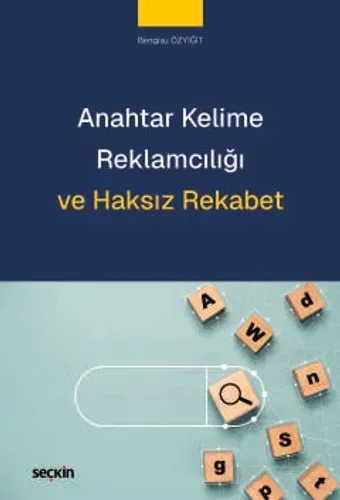 Anahtar Kelime Reklamcılığı ve Haksız Rekabet