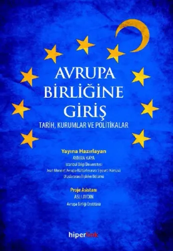 Avrupa Birliğine Giriş; Tarih, Kurumlar ve Politikalar