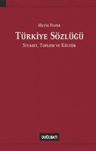 Türkiye Sözlüğü; Siyaset, Toplum ve Kültür Ciltli