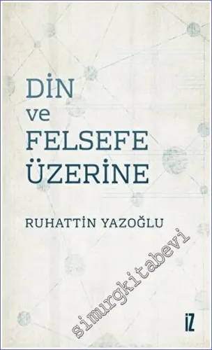 Din ve Felsefe Üzerine -         2022
