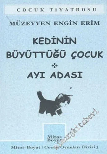 Kedinin Büyüttüğü Çocuk - Ayı Adası -         2003