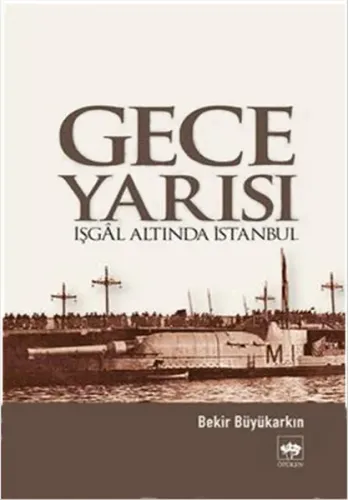 Gece Yarısı; İşgal Altında İstanbul