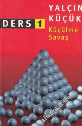 Ders 1: Küçülme Savaş -        2006